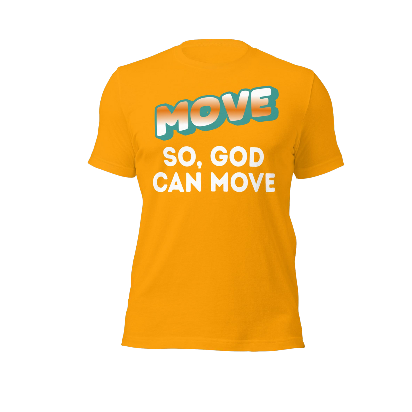 MOVE SO GOD CAN MOVE