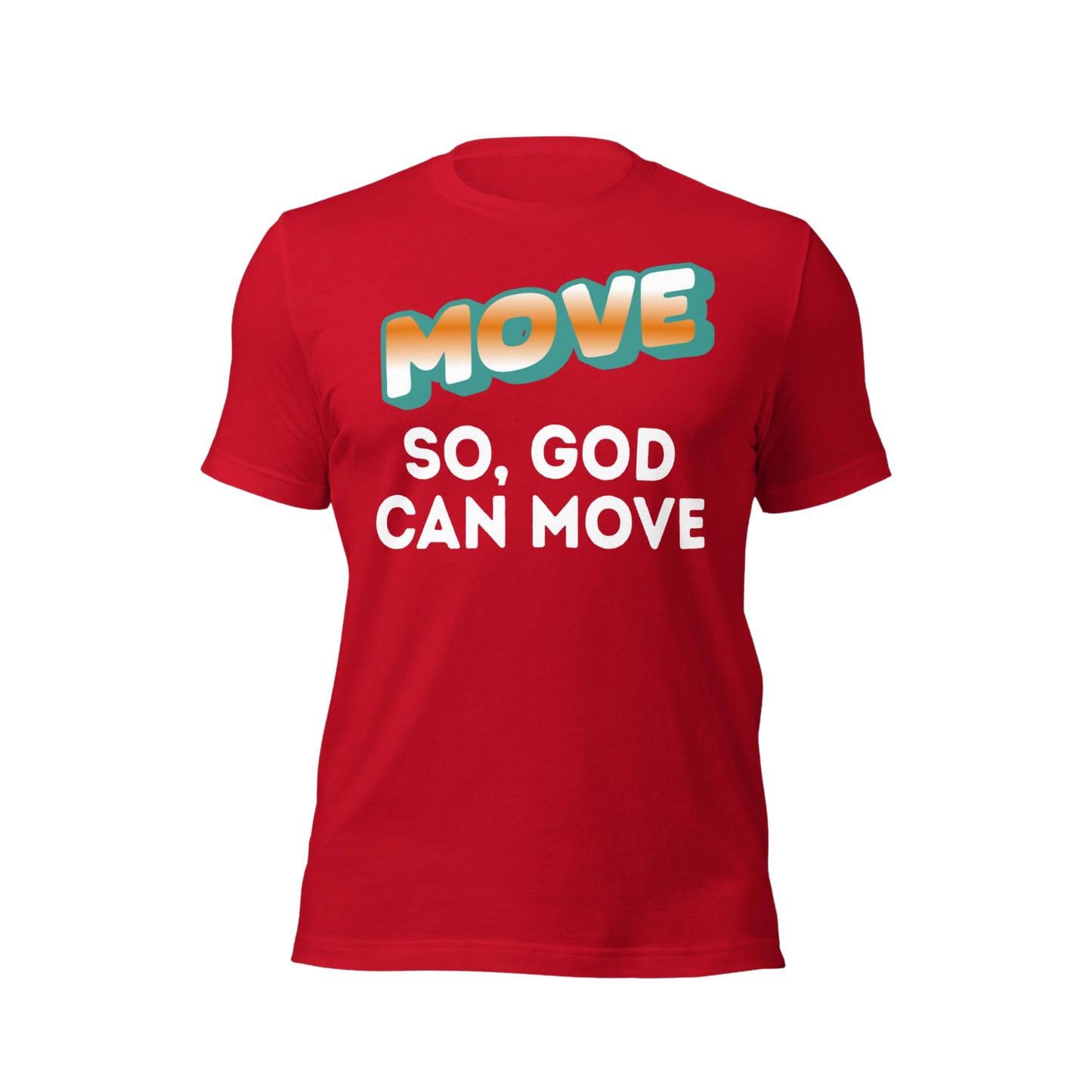 MOVE SO GOD CAN MOVE